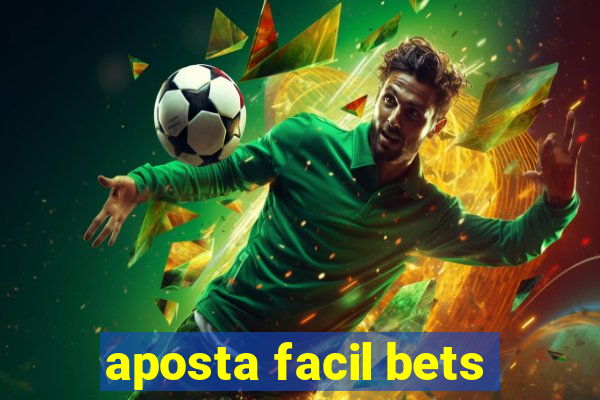 aposta facil bets